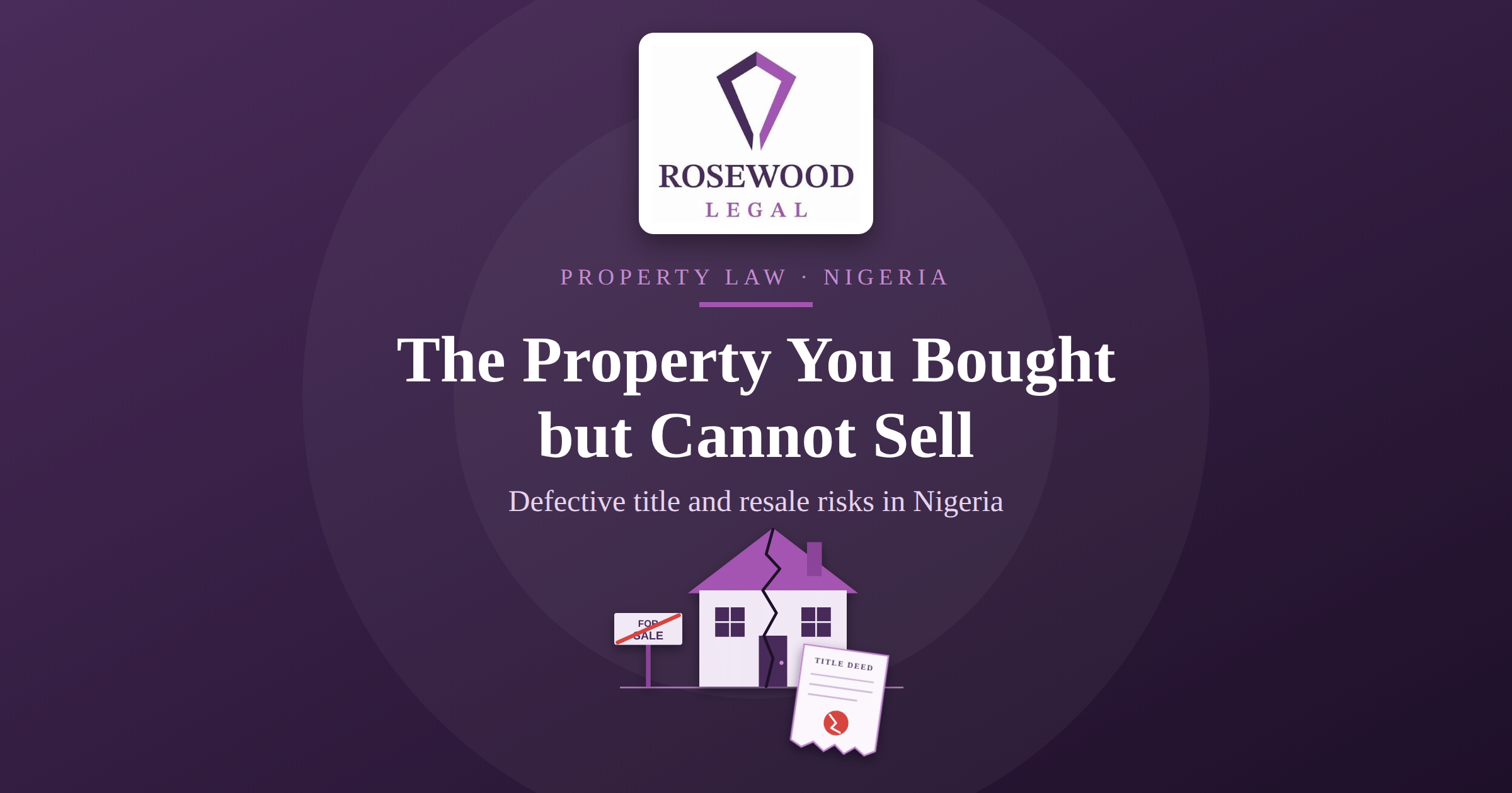 THE PROPERTY YOU BOUGHT BUT CANNOT SELL: DEFECTIVE TITLE AND RESALE RISKS IN NIGERIA
